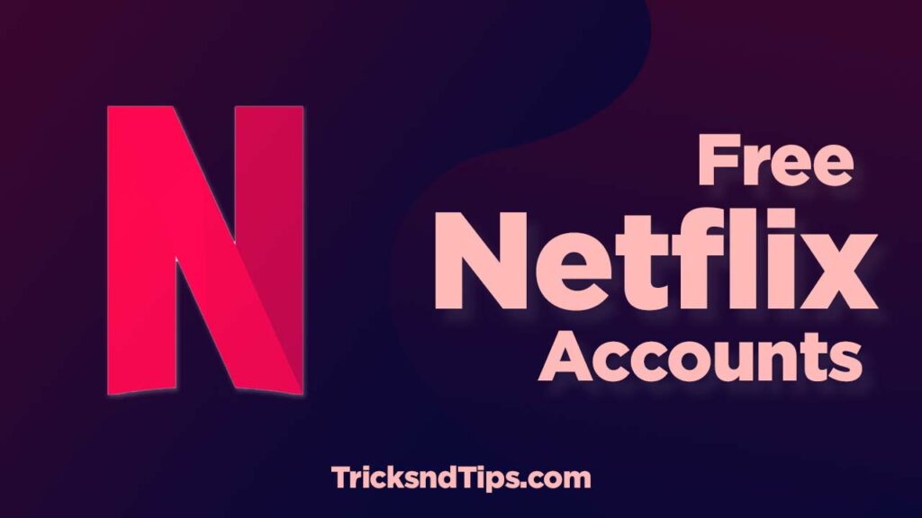 free netflix accounts