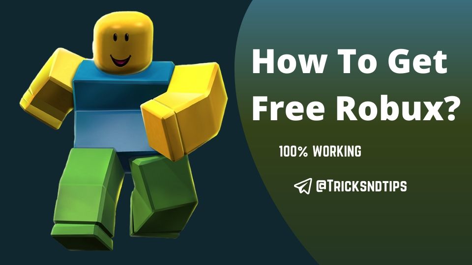 How To Get Free Robux ( 103% Working ) 2022 ?