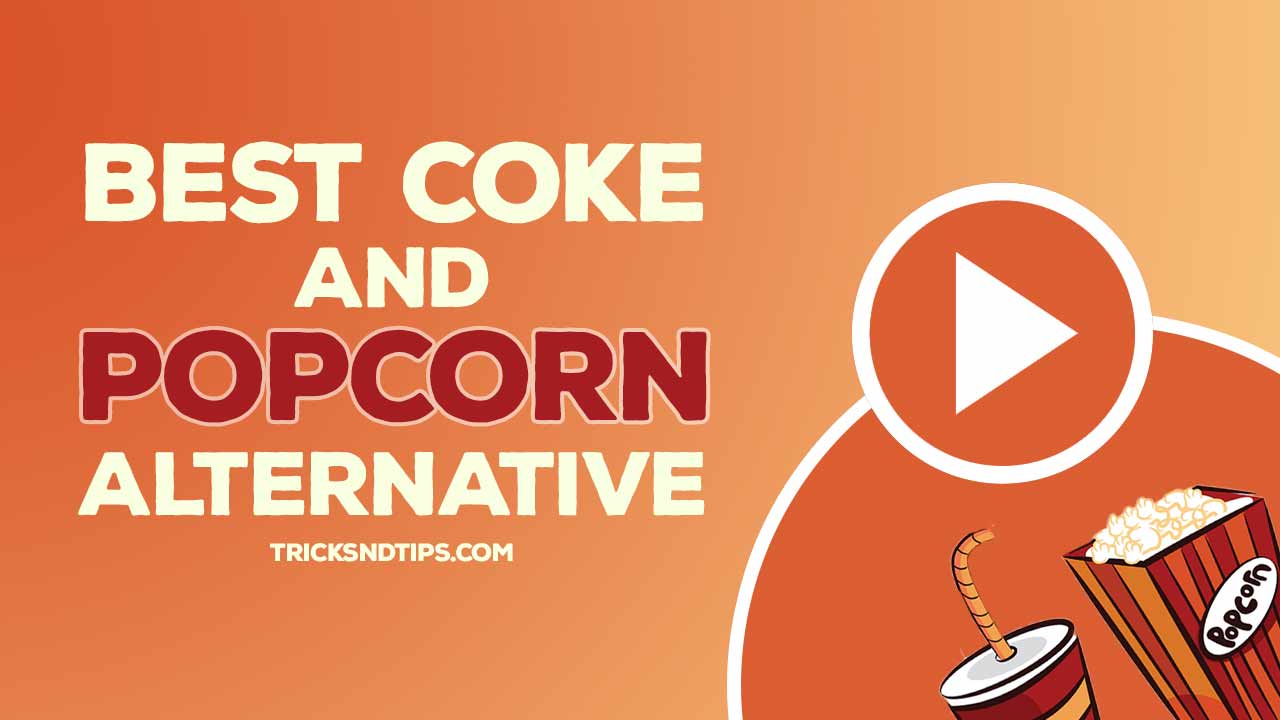 19+ Best Coke and Popcorn Alternatives [Updated 2021]