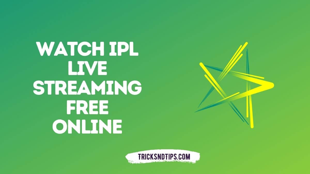 Watch IPL 2022 Live Streaming Free Online for Free