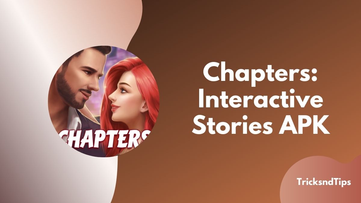 Chapters: Interactive Stories Mod APK (Unlimited Money) 2023