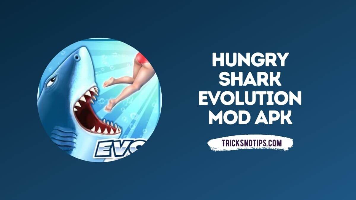 Hungry Shark Evolution Mod Apk 2 v8.2.0 (Unlimited Coins/Gems)