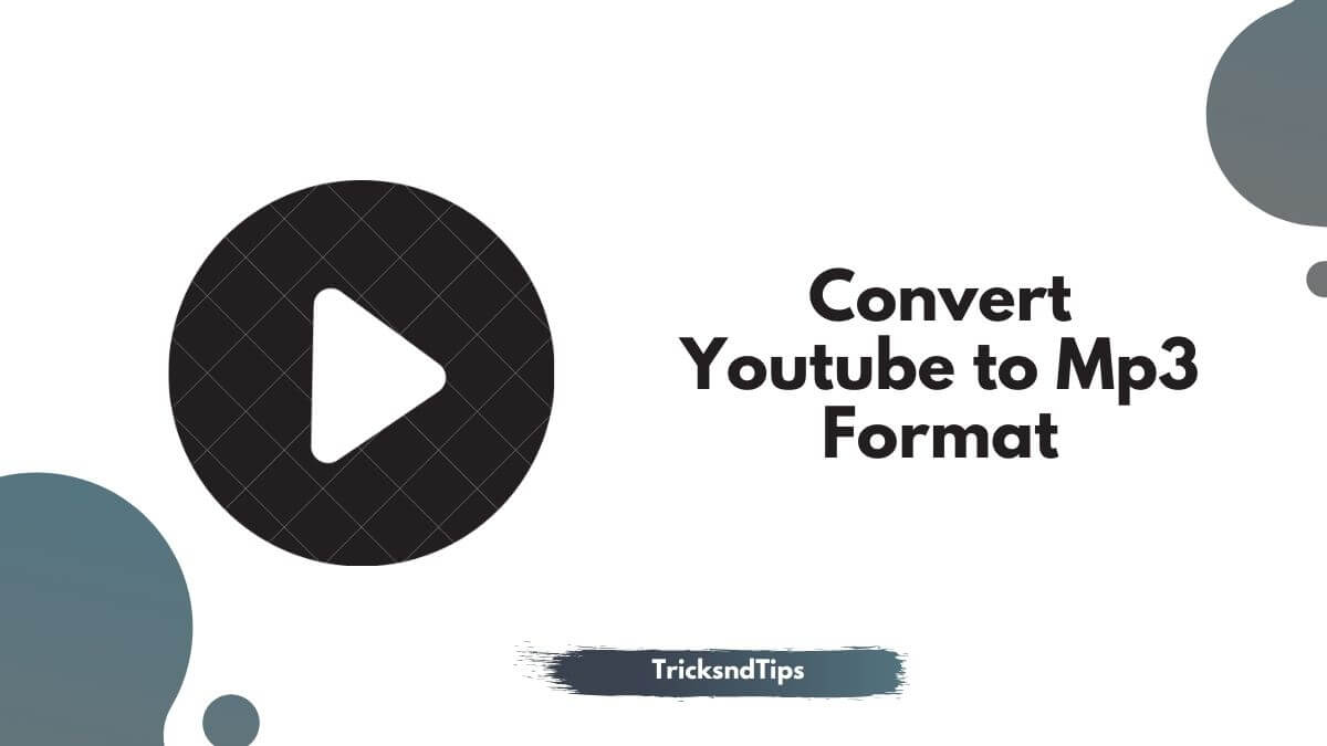 How to Convert Youtube to Mp3 Format? (For Free)