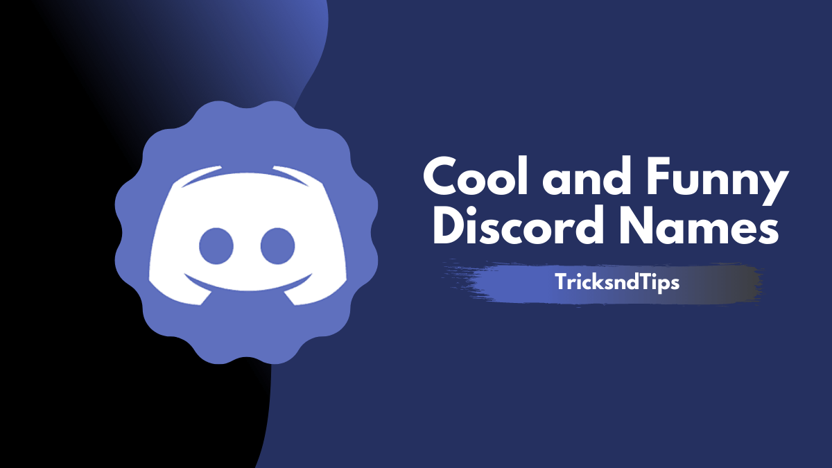 Discord Names: 247 Unique Funny, Good and Cool Names [Updated] 2023