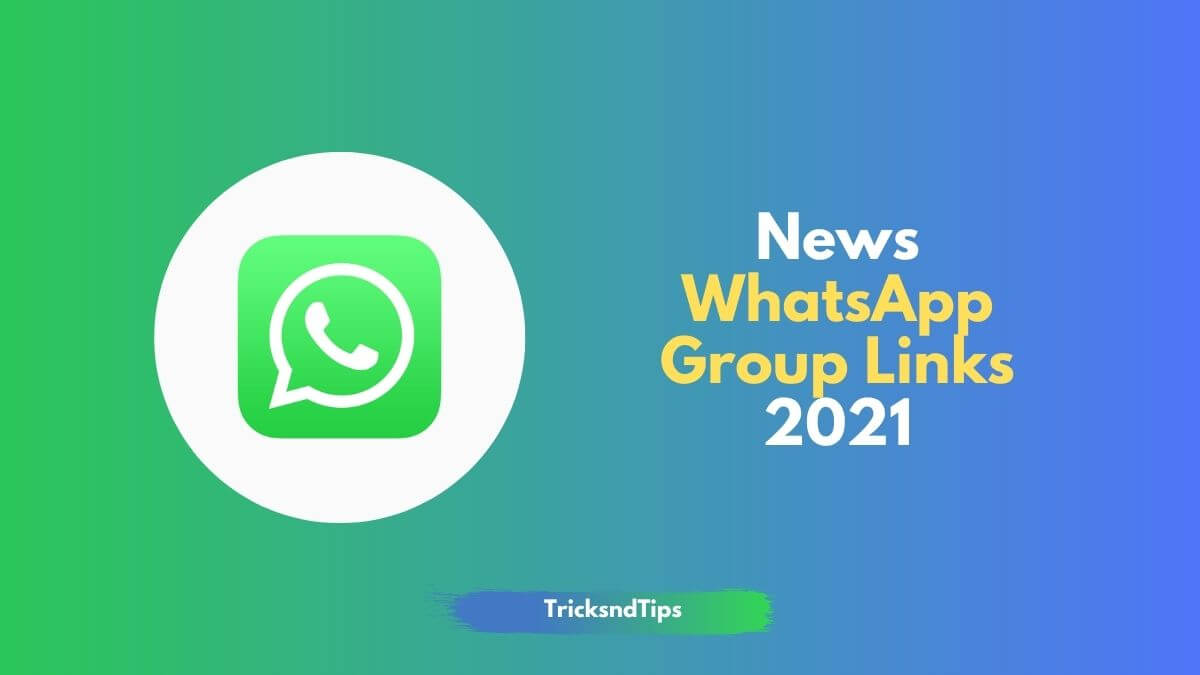 Join 500+ News Whatsapp Group Links List 2021 [Updated]