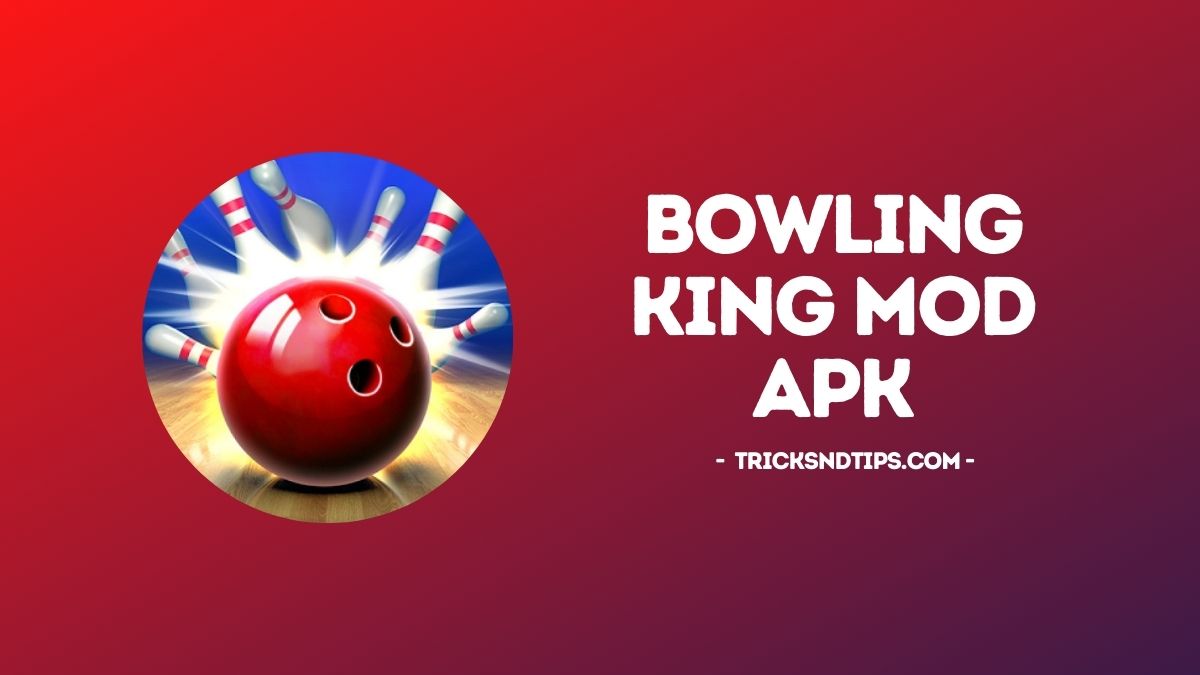 Bowling King Mod APK Download [100% Unlimited Money]
