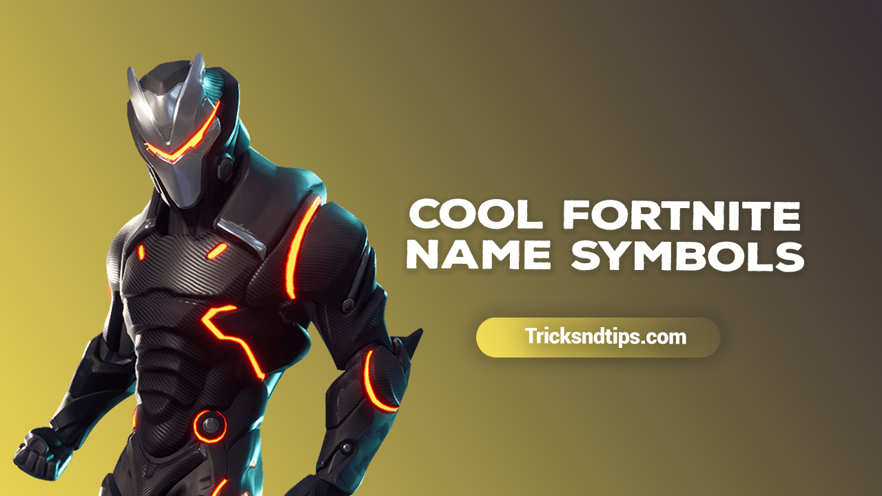 1656+ Cool Fortnite Name Symbols for your Fortnite Nicknames
