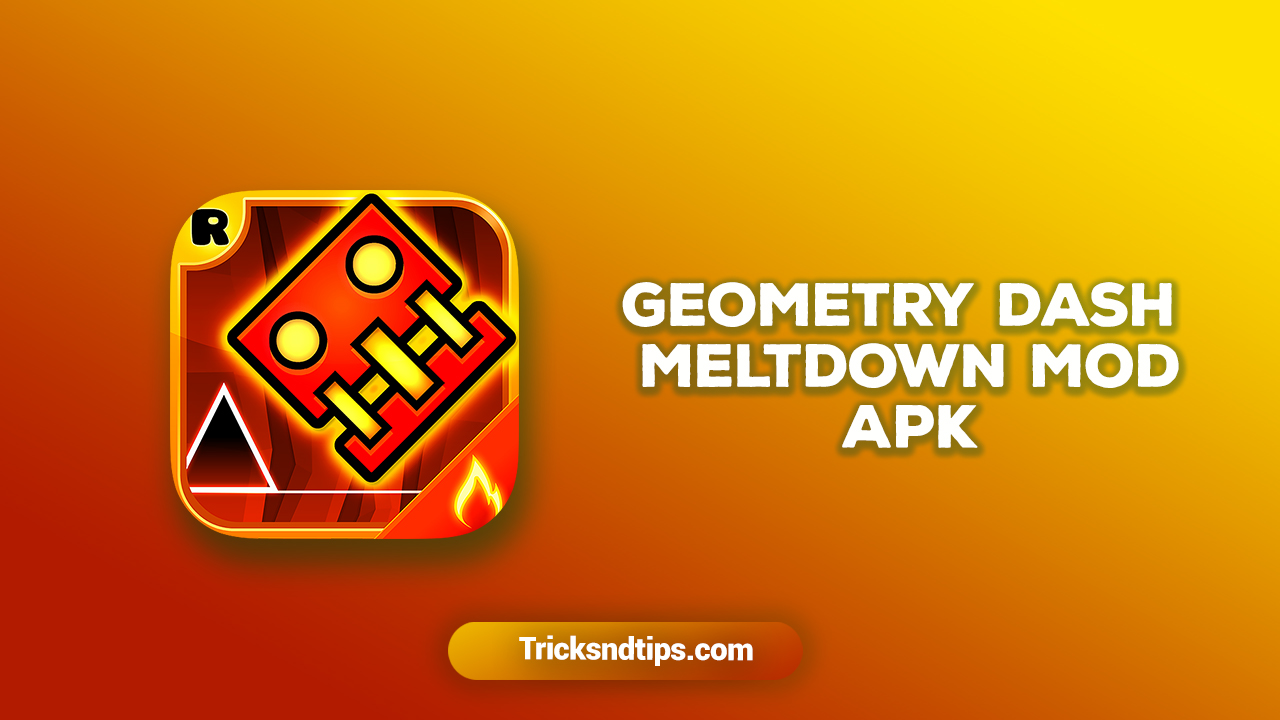 Geometry Dash Meltdown Mod Apk v1.03 Download (Unlocked/Editor)