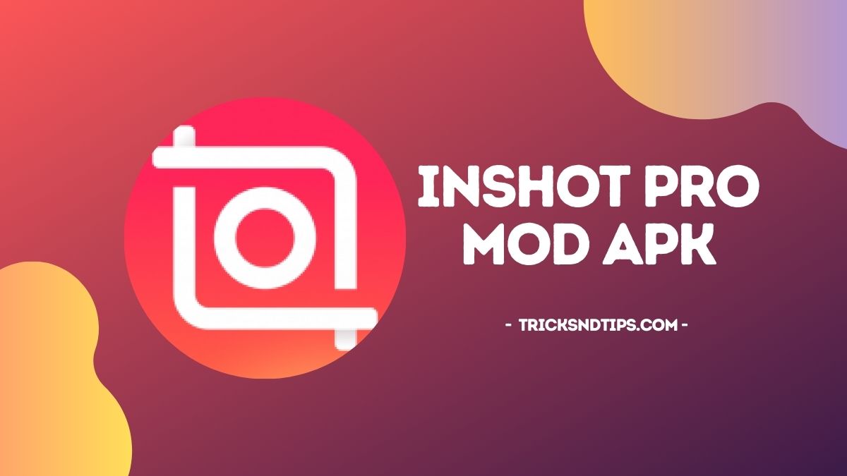 InShot Pro APK Download (Full Unlocked/All effect)