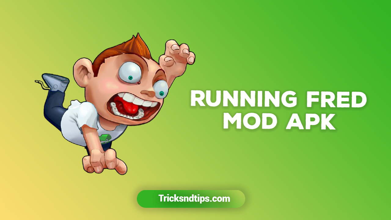 Running Fred Mod Apk v1.9.2 (Unlimited Money)