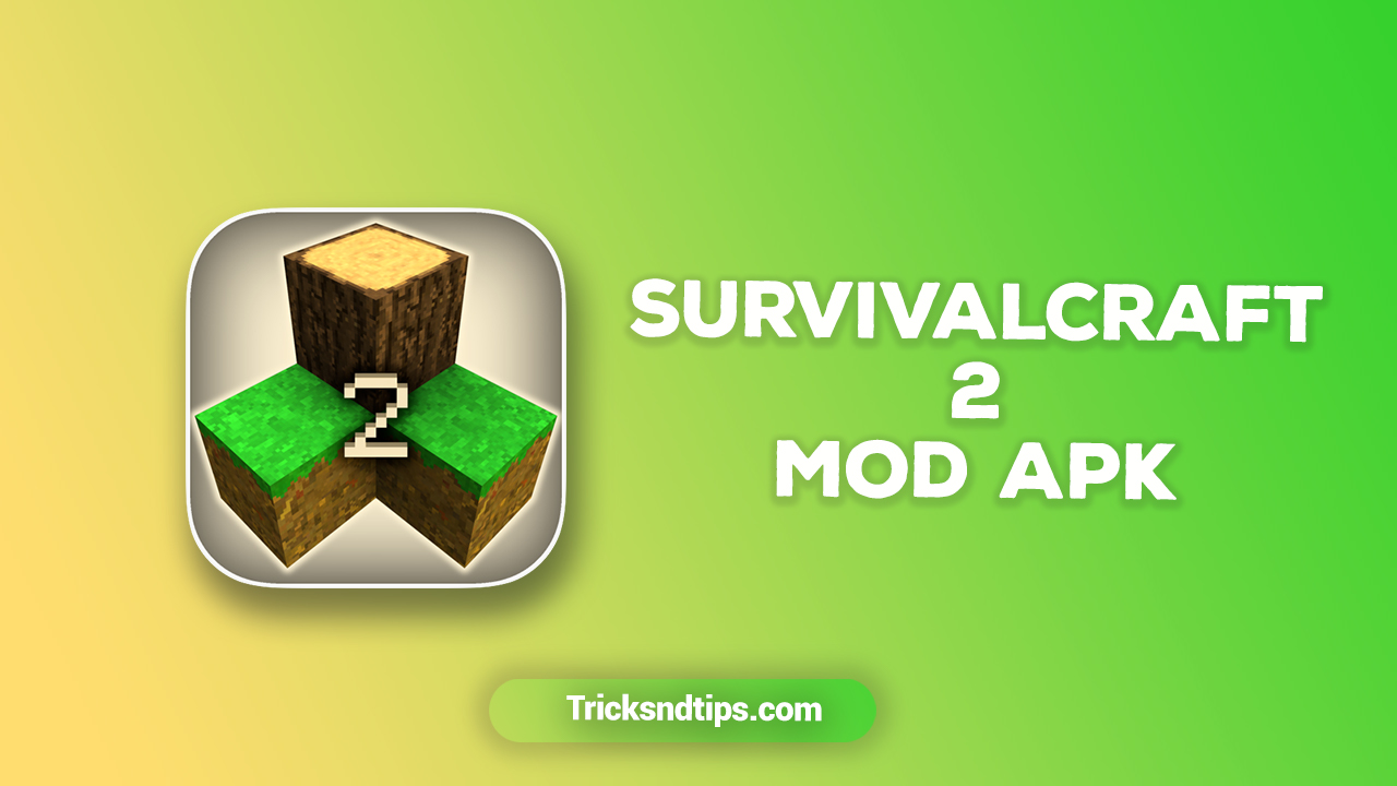 Survivalcraft 2 Mod Apk Download v2.3.10.2  (God Mode) 2022