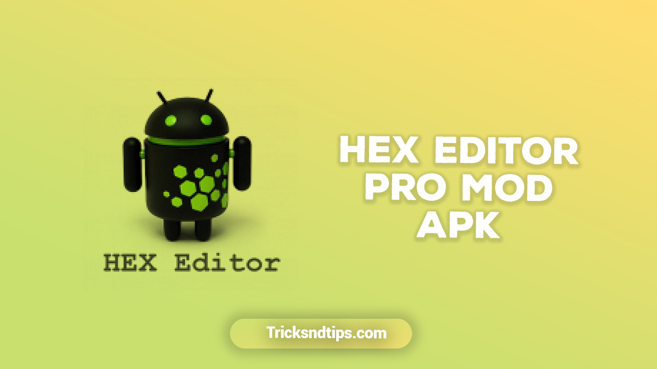 Hex Editor Pro Apk v3.2.3 Download (Free Pro Version)