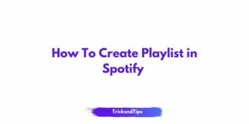 How To Create Playlist in Spotify [Updated Guide]