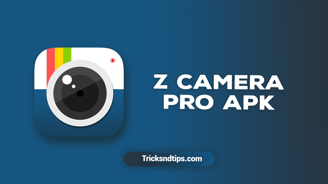 Z Camera APK MOD Apk Download v4.58 (VIP/Filters Unlocked)