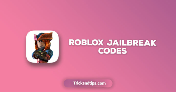 Roblox Jailbreak Codes: Monthly Updated Codes 2021