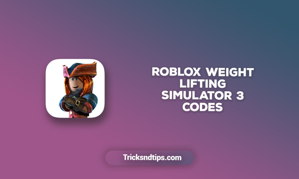 Roblox Weight Lifting Simulator 3 Codes