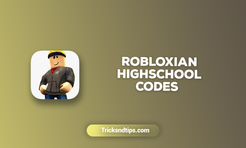 Robloxian Highschool codes