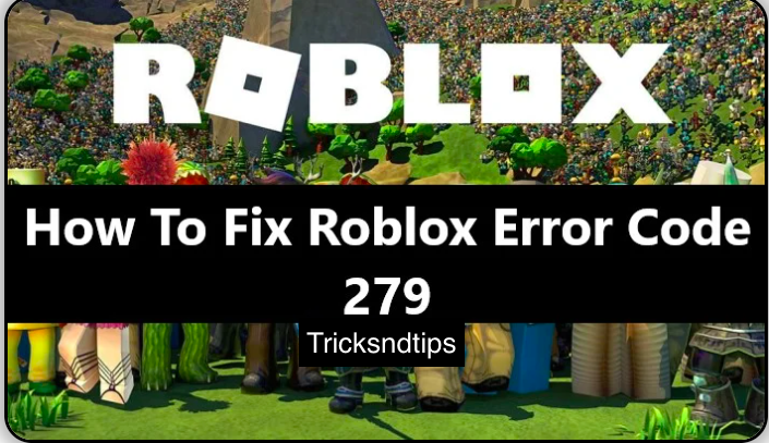 Roblox ошибка 279