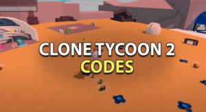 Códigos activos Roblox Clone Tycoon 2