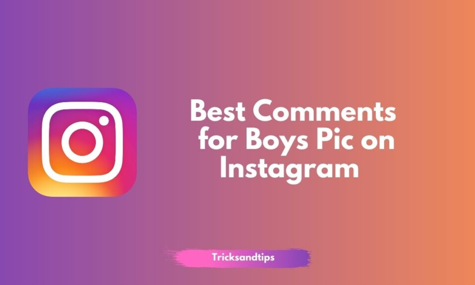Best Comments for Boys Pic on Instagram