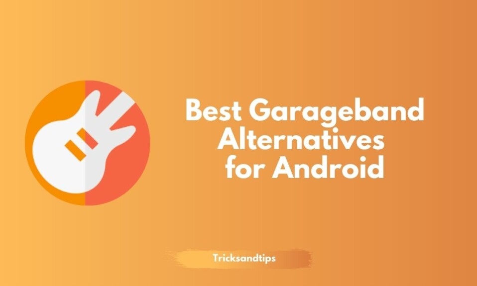 Best Garageband Alternatives for Android