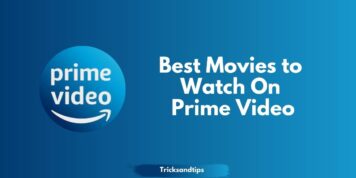 50 Best Movies to Watch On Prime Video (Latest)