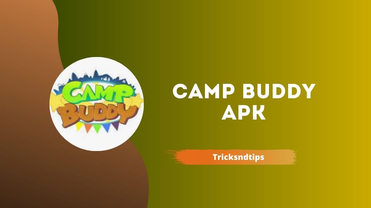 Camp Buddy Apk Download V2 2 2 For Android Latest Version Tricksndtips