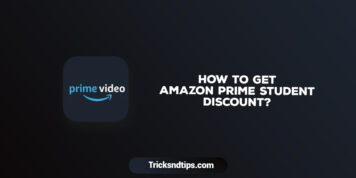 How to Get Amazon Prime Student Discount in 2021 ?