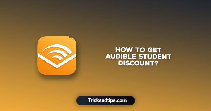 How to Get Audible Student Discount in 2021 ?