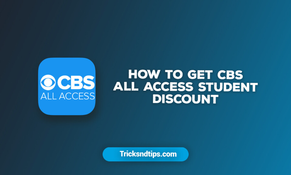 CBS All Access Student Discount