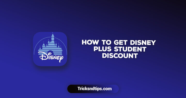 How to Get Disney Plus Student Discount ? [Full guide 2021]