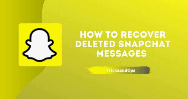 How to Recover Deleted Snapchat Messages 2021