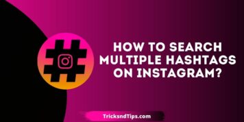 How to Search Multiple Hashtags on Instagram?