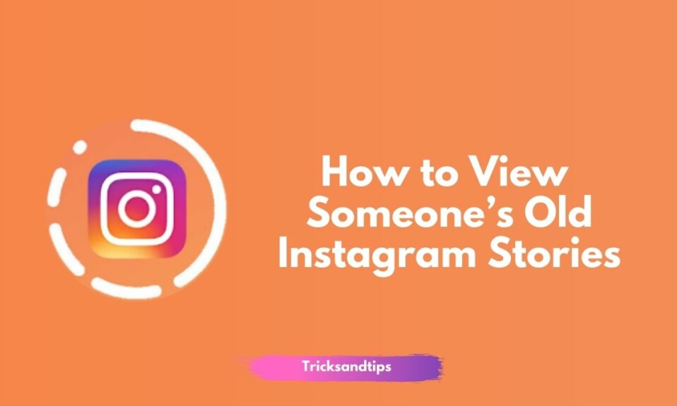 How to View Someone’s Old Instagram Stories