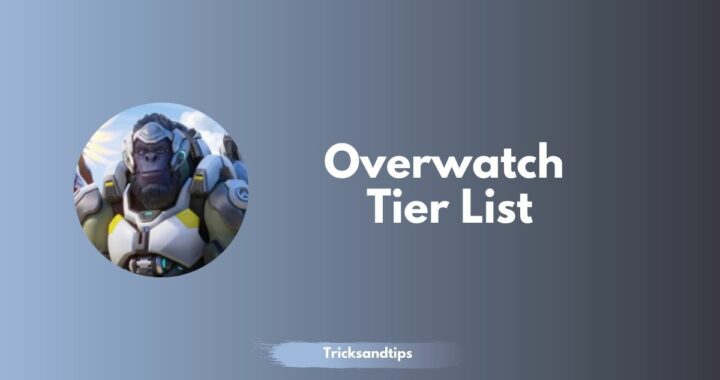 Overwatch Tier List (All Characters Ranked)