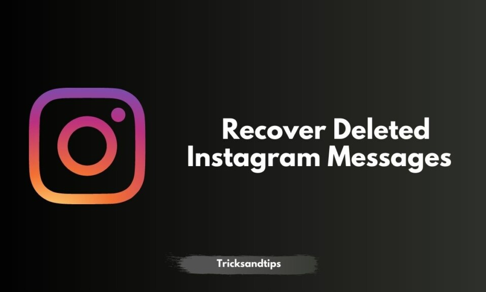 Recover Deleted Instagram Messages in 2021