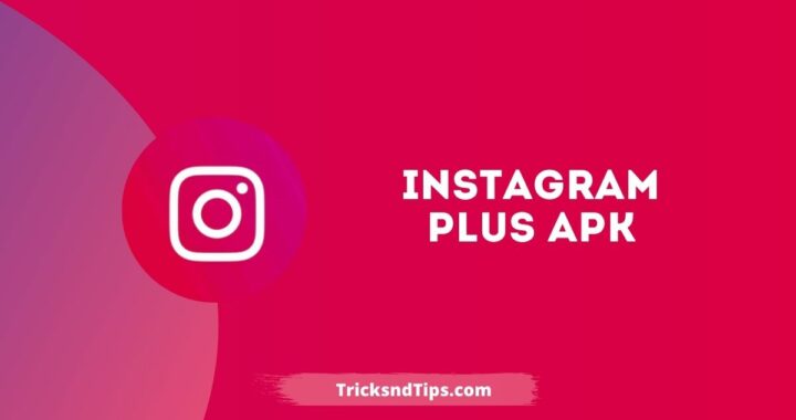 Instagram Plus APK V10.21.0 (Official & Latest Version)