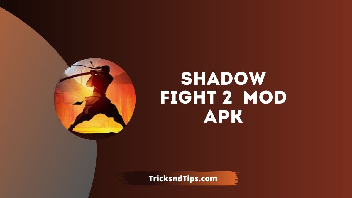 Download Shadow Fight 2 MOD Apk v2.1.26  (Unlimited Money) 2022
