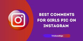 661 + Los mejores comentarios para Girls Pic en Instagram (Última lista nueva) 2023
