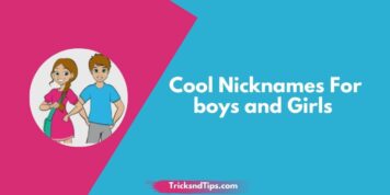 366 + Best Nicknames For boys and Girls (New & Latest)