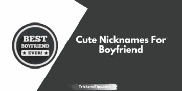 266 + Cute & Sweet Nicknames For Boyfriend (New Updated) 2023