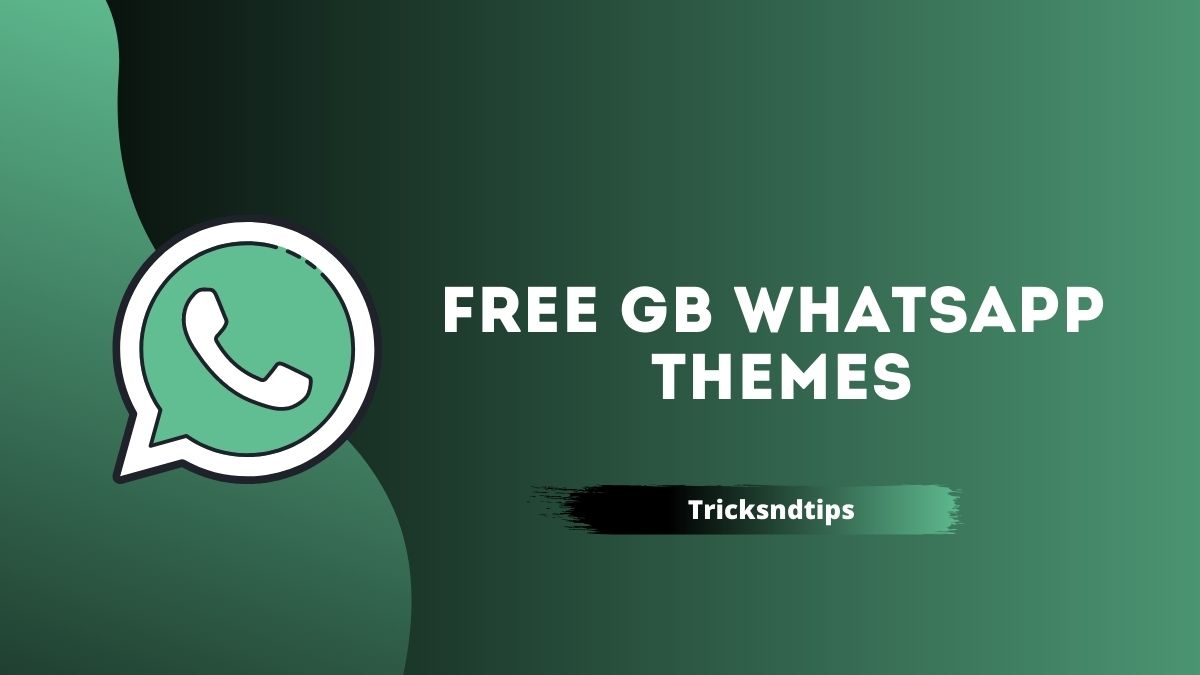 GBWhatsApp Best Themes Free Download (Latest Collection) 2023 — Tricksndtips