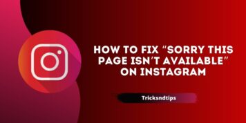 How to Fix “Sorry this page isn’t available” on Instagram ( Latest & Easy Way)
