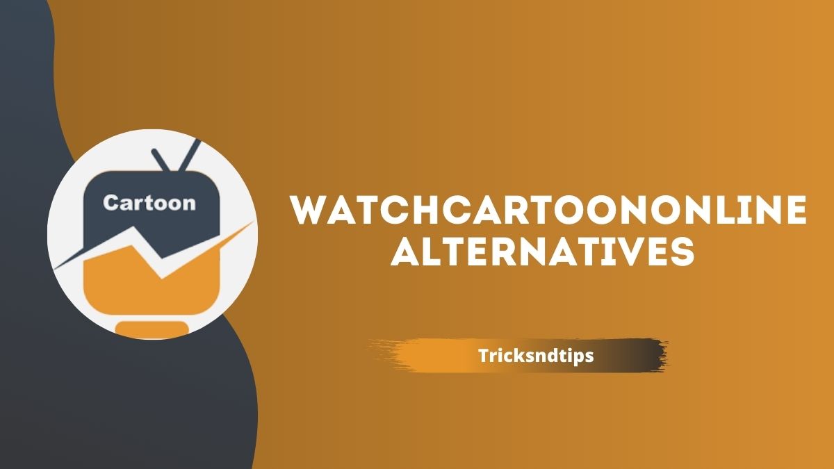 Top 14 WatchCartoonOnline Alternatives (100% Working) 2023 — Tricksndtips