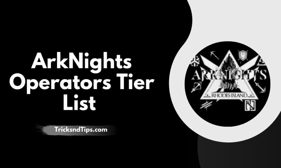 ArkNights Operators Tier List