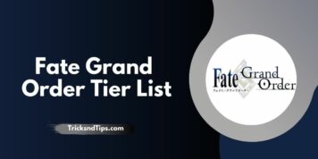 Fate / Grand Order Tier List ( Every Servent Updated List)
