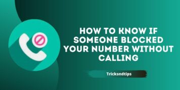 How to Know If Someone Blocked Your Number Without Calling (100% Working)
