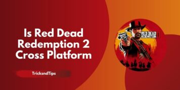 Is Red Dead Redemption 2 Cross Platform? (PS5, XBOX, PC)