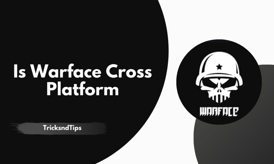 Is Warface Cross Platform