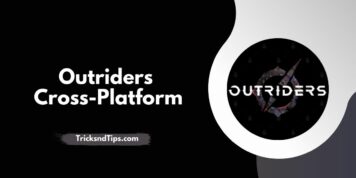 Outriders Cross-Platform (latest PC/console updates)